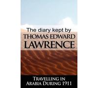 Thomas Edward L The Diary Kept by T. E. Lawrence While Travel (Copertina rigida)