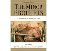 Thomas Edward Mcco The Minor Prophets - A Commentary on Hosea, Joel (Tascabile)