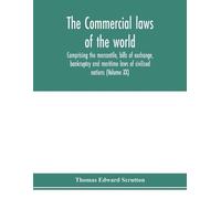Thomas Edward S The Commercial laws of the world, comprising the mer (Tascabile)