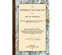 Thomas Edward Scru The Influence of the Roman Law on the Law of Eng (Tascabile)