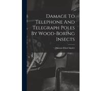 Thomas Elliott Damage to Telephone and Telegraph Poles by Wo (Copertina rigida)