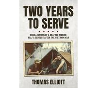 Thomas Elliott Two Years to Serve (Tascabile)