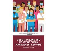 Thomas Elston Understanding and Improving Public Management R (Copertina rigida)