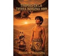 Thomas en la Tierra Indígena Hopi
