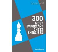 Thomas Engqvist 300 Most Important Chess Exercises (Tascabile)