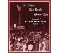 Thomas Eric Pullyblank For None Can Rank Above Thee (Tascabile)