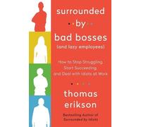 Thomas Erikson Surrounded by Bad Bosses (and Lazy Employees) (Tascabile)