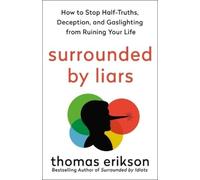 Thomas Erikson Surrounded by Liars (Tascabile) Surrounded by Idiots