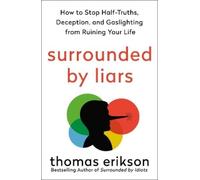 Thomas Erikson Surrounded by Liars (Tascabile) Surrounded by Idiots Series