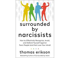 Thomas Erikson Surrounded by Narcissists (Copertina rigida) Surrounded by Idiots