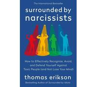 Thomas Erikson Surrounded by Narcissists (Tascabile) Surrounded by Idiots