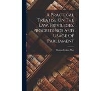 Thomas Erskine A Practical Treatise On The Law, Privileges, (Copertina rigida)