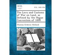 Thomas Erskine The Laws and Customs of War on Land, as Defined by t (Tascabile)