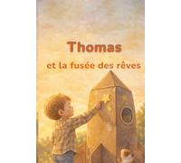 Thomas et la fusée des rêves