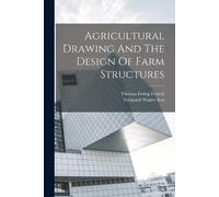 Thomas Ewing Fre Agricultural Drawing And The Design Of Farm Structu (Tascabile)
