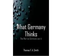 Thomas F a Smith What Germany Thinks (Tascabile)