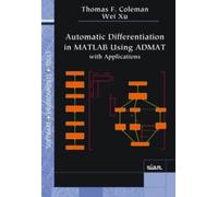 Thomas F. Colem Automatic Differentiation in MATLAB Using ADMAT with (Tascabile)