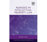Thomas F. Cotter Remedies in Intellectual Property Law (Copertina rigida)