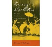 Thomas F. DeFrantz Dancing Revelations (Tascabile)