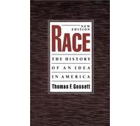 Thomas F. Gossett Race: The History of an Idea in America (Tascabile)