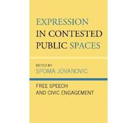 Thomas F. Jackson Expression in Contested Public Spaces (Copertina rigida)