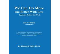 Thomas F Kelly We Can Do More and Better With Less (Tascabile)