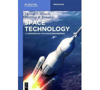Thomas F. Mütsch Matthias B. Kowalski Space Technology (Tascabile)