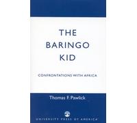 Thomas F. Pawlick The Baringo Kid (Tascabile)