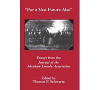 Thomas F. Schwartz For the Vast Future Also (Tascabile) North's Civil War