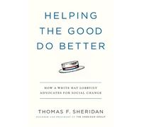 Thomas F Sheridan Helping the Good Do Better (Tascabile)