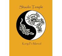 Thomas F Smith Shaolin Temple Kung Fu Manual (Tascabile)