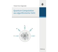 Thomas F Sturm Jörg S Quantum Computation Aus Algorithmischer (Copertina rigida)