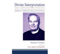 Thomas F Torrance Divine Interpretation (Tascabile)