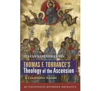 Thomas F. Torrance's Theology of the Ascension