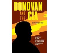 Thomas F. Troy Donovan and the CIA (Copertina rigida)