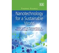 Thomas Faunce Nanotechnology for a Sustainable World (Copertina rigida)
