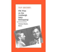 Thomas Fensch FBI Files on the Lindbergh Baby Kidnapping (Tascabile)