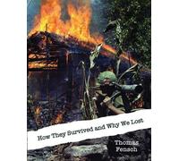 Thomas Fensch How They Survived and Why We Lost (Tascabile)