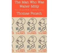 Thomas Fensch The Man Who Was Walter Mitty (Tascabile)