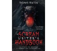 Thomas Fenton The Scream Writer's Handbook (Tascabile)