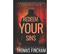 Thomas Fincham Redeem Your Sins (Tascabile) Martin Rhodes