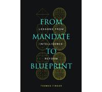 Thomas Fingar From Mandate to Blueprint (Tascabile)