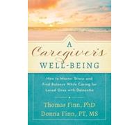 Thomas Finn Donna Finn A Caregiver's Well-Being (Tascabile)