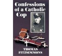 Thomas Fitzsimmons Confessions of a Catholic Cop (Tascabile)