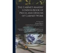 Thomas Fl 1788 Shearer Ge The Cabinet-makers' London Book of (Copertina rigida)