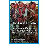 Thomas Fleming National Park Service The First Stroke (Tascabile)