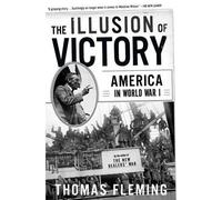 Thomas Fleming The Illusion Of Victory (Tascabile)