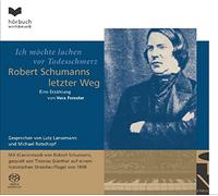 Thomas/Forester - Robert Schumanns Letzter Weg