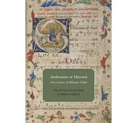 Thomas Forrest Kelly Ambrosiana at Harvard (Tascabile) Houghton Library Studies