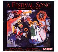 Thomas Foster A Festival Song: The Music of Craig Phillips (CD)